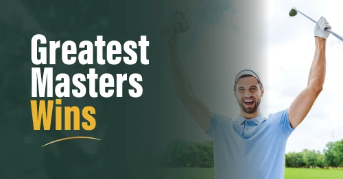 The Greatest Masters Tournament Wins