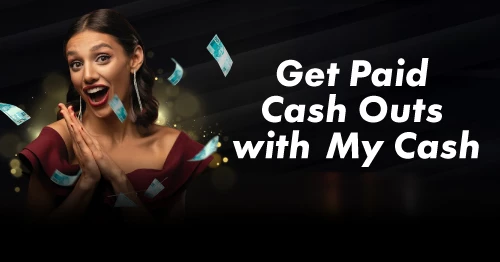 Get Paid Cash Outs with MyCash