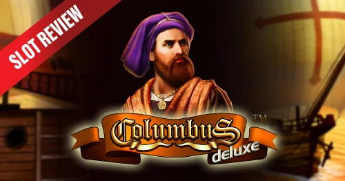 Columbus Deluxe Slot Review