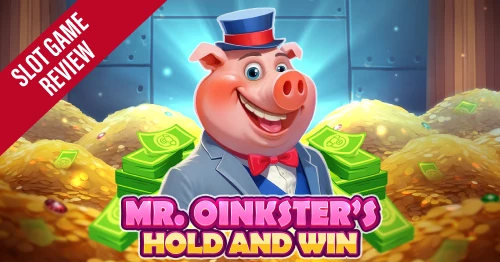 Mr. Oinkster's Hold And Win Slot Review