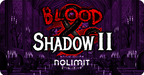 Jogo de slot Blood & Shadow 2 da Nolimit City.