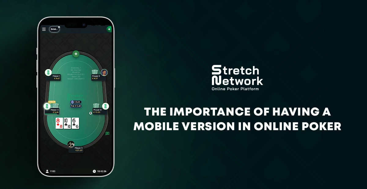 THE IMPORTANCE OF HAVING A MOBILE VERSION IN ONLINE POKER